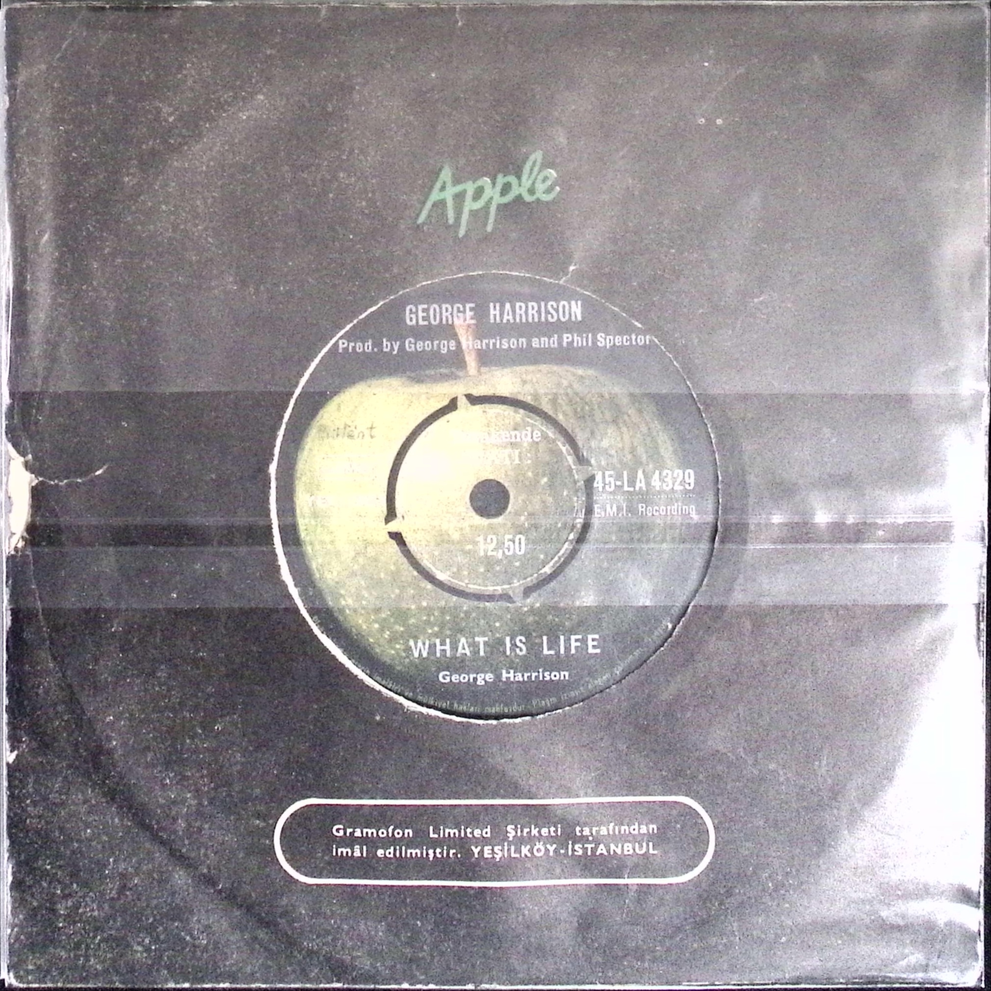 George Harrison - What Is Life / Apple Scruffs (Turkey)