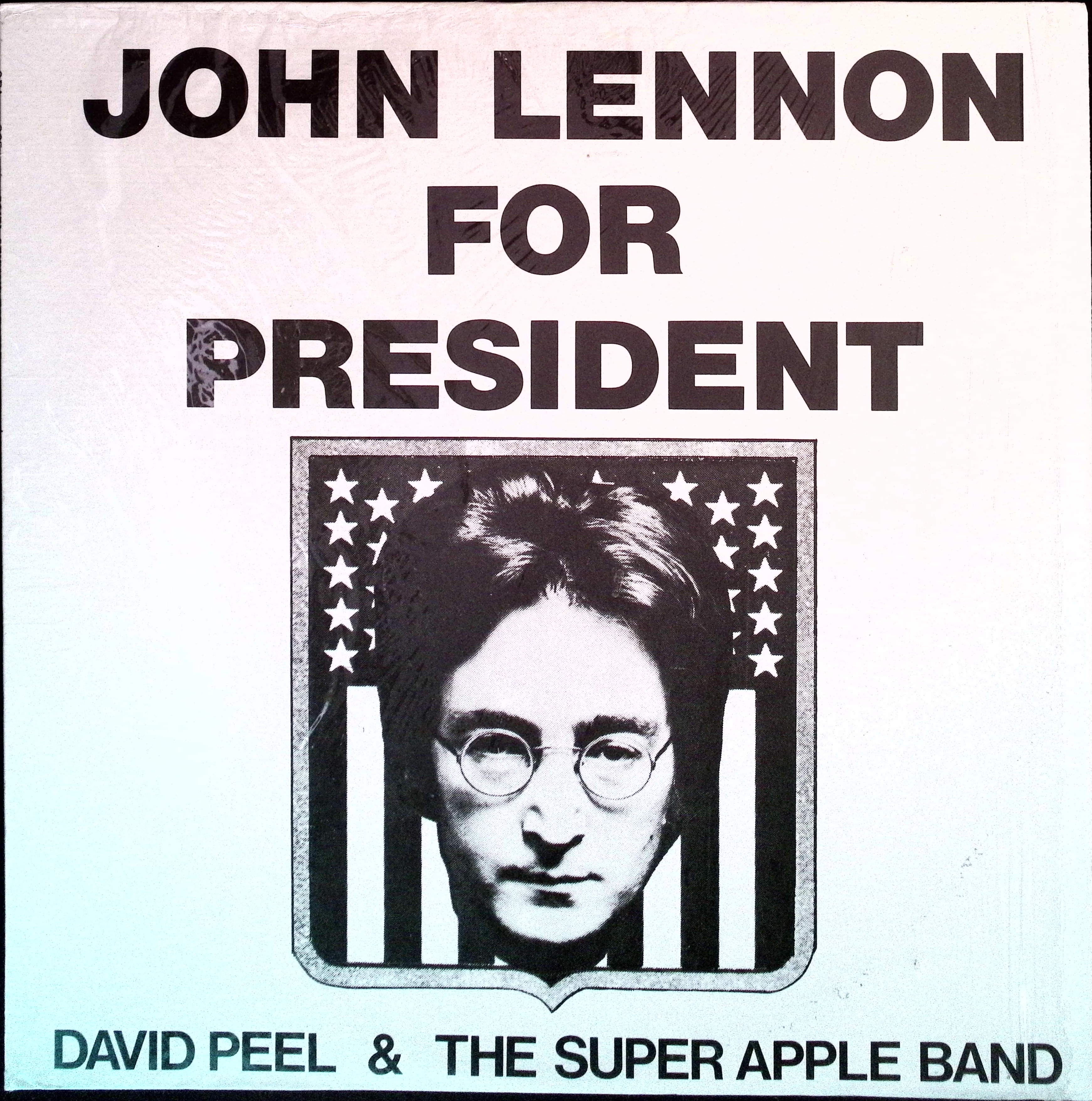 David Peel & The Super Apple Band - John Lennon For President (USA)