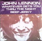 John Lennon - Whatever Gets You Thru The Night / Beef Jerky (Denmark)