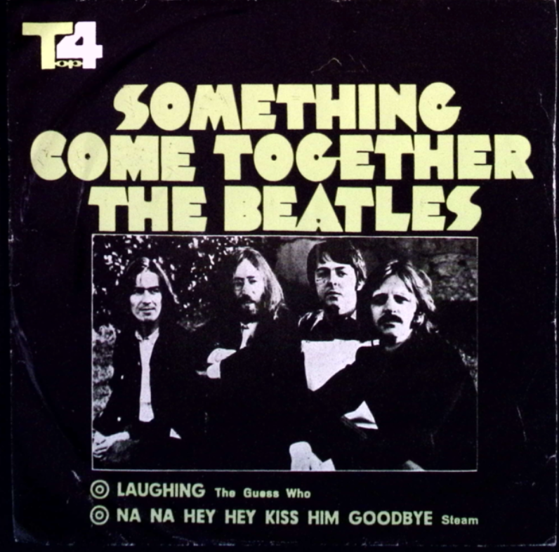 The Beatles - Come Together / Something b/w The Guess Who: Laughing / The Steam: Na Na Hey hey Kiss Him Goodbye (Iran)